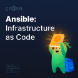 Ansible: Infrastucture as Code