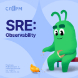 SRE: Observability